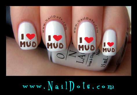 I Heart Mud nail decals